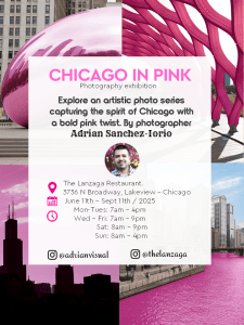 Flyer for "Chicago in Pink" photography exhibition by Adrian Sanchez-Iorio, featuring pink-themed Chicago landmarks and event details